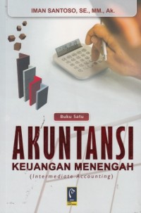 Akuntansi Keuangan Menengah (Buku Satu)