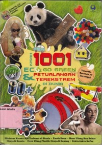 Kisah 1001 Eco Go Green & petualangan terekstrem di dunia