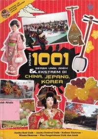 Kisah 1001 serba unik, aneh & ekstrem di China, Jepang, Korea