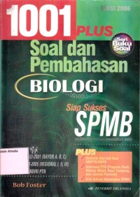 1001 plus soal dan pembahasan Biologi siap sukses SPMB