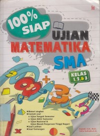 100 % Siap ujian matematika SMA kelas 1,2, &3