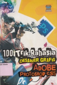 100 trik trik rahasia desainer grafis adober photoshp CS5