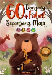 60 DOngeng + Fabel Sepanjang Masa