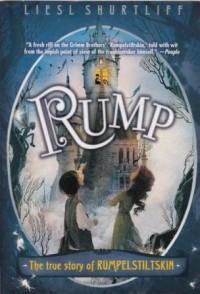 Rump: The True Story of Rumpelstiltskin