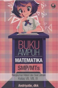 Buku Ampuh Matematika SMP/MTs  Kelas VII, VIII, IX