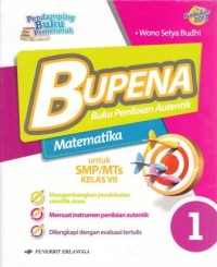 Bupena: Buku Penilaian Autentik Matematika untuk SMP/MTs Kelas VII