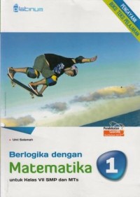 Berlogika dengan Matematika untuk Kelas VII SMP dan MTs