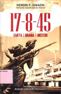 17-8-45 : Fakta, Drama, Misteri