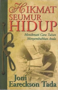 Hikmat seumur hidup: menikmati cara Tuhan menyembuhkan anda