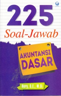 225 Soal - jawab akuntansi dasar