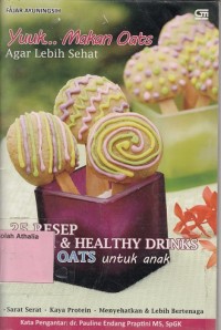 25 Resep Snack & Healty Drinks Serba Oats Untuk Anak
