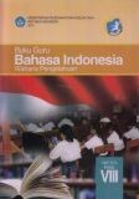 Buku Guru : Bahasa Indonesia SMP/MTS Kelas VIII