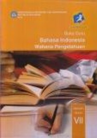 Buku Guru : Bahasa Indonesia SMP/MTs Kelas VII