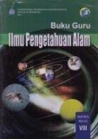 Buku Guru : Ilmu Pengetahuan Alam SMP/MTs Kelas VIII