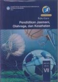 Buku Guru: Pendidikan Jasmani, Olahraga, dan Kesehatan SMP/MTs Kelas VII