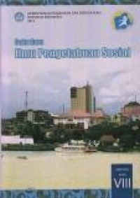 Buku Guru : Ilmu Pengetahuan Sosial SMP/MTs Kelas VIII