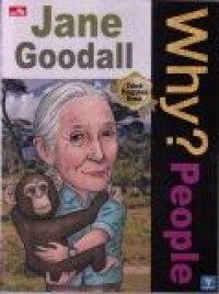 Why? People : Jane Goodall