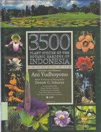 3500 Plant species of the botanic gardens of Indonesia