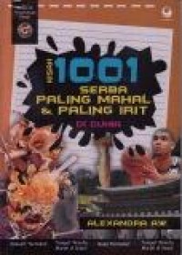 Kisah 1001 Serba Paling Mahal & Paling Irit di Dunia