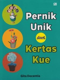 Pernik Unik dari Kertas Kue