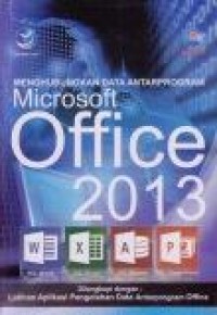 Menghubungkan Data Antarprogram Microsoft Office 2013