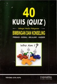 40 Kuis (quiz) sebagai media pelayanan bimbingan dan konseling