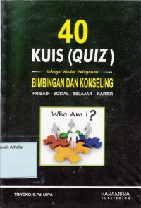 40 Kuis (quiz) sebagai media pelayanan bimbingan dan konseling