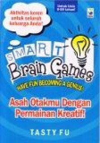 Smart Brain Games : Asah Otakmu Dengan Permainan Kreatif