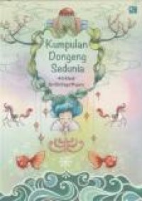 Kumpulan dongeng sedunia: 46 kisah dari berbagai negara