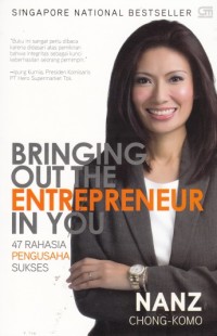 Bringing Out the Entrepreneur in You (47 Rahasia Pengusaha Sukses)