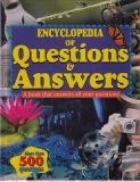 Encyclopedia of Questions & Answers