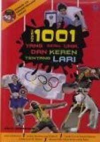 Kisah 1001 yang Seru, Unik, dan Keren Tentang Lari