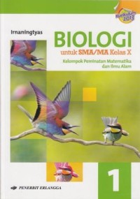 Biologi untuk SMA/MA Kelas X: Berdasarkan Kurikulum 2013