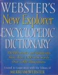 Webster's New Explorer Encyclopedic Dictionary