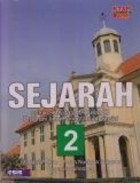 Sejarah 2: SMA dan MA kls XI Program Ilmu Pengetahuan Sosial