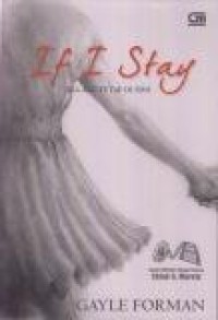 If I Stay = Jika Aku Tetap di Sini