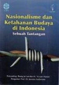 Nasionalisme dan Ketahanan Budaya di Indonesia : Sebuah Tantangan