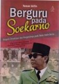 Berguru pada Soekarno