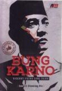 Bung Karno : Biografi Putra Sang Fajar