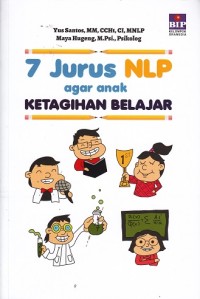 7 Jurus NLP agar Anak Ketagihan Belajar