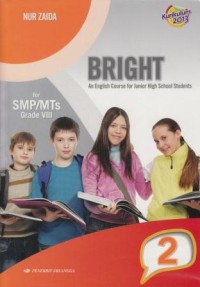 Bright: an English course for junior high school students for SMP/MTs Grade VIII