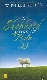 A shepherd looks at Psalm 23