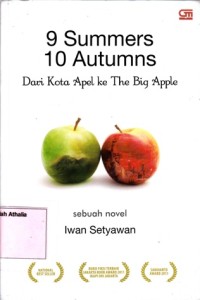 9 Summers 10 Autumns (Dari Kota Apel ke The Big Apple)
