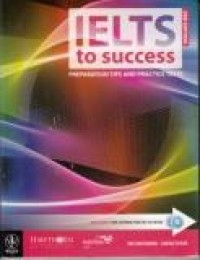 IELTS to success : preparation tips and practice tests