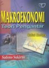 Makroekonomi teori pengantar edisi ketiga