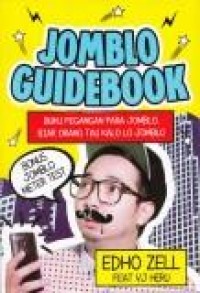 Jomblo guidebook: buku pegangan para jomblo biar orangtua tau kalo lo jomblo