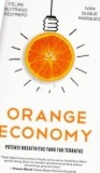 Orange Economy : Potensi kreativitas yang tidak terbatas