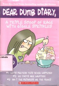 Dear Dumb Diary : A triple Scoop Of Rage With Giggle Spinkles