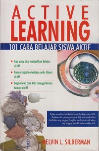 Active learning: 101 Cara belajar siswa aktif