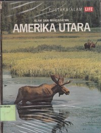 Alam dan Margasatwa: Amerika Utara